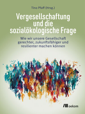 cover image of Vergesellschaftung und die sozialökologische Frage